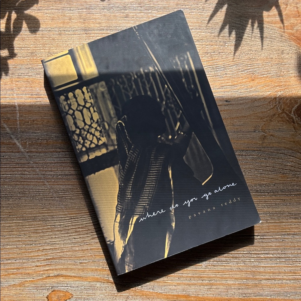Where Do You Go Alone by Pavana Reddy Poetry Book Paperback